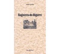 Bagnères-de-Bigorre - Joseph Laspales - Monhelios - broché - Guide