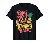 Bags Packed Flaps Waxed No Turning Back |- T-Shirt Graphique avec Valeur