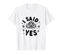 Bague de fiançailles I Said Yes pour fiancée T-Shirt Graphique avec Valeur