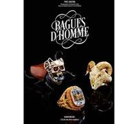 Bagues d'Homme Benjamin Chelly (Photographie), Yves Gastou (Auteur), Harold Mollet (Auteur)
