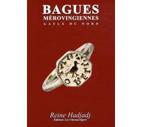 Bagues mérovingiennes: Gaule du Nord