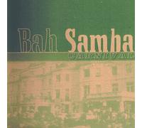 Bah Samba - Bah Samba - Carnival - Loaded Records