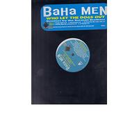 Baha Men - Who Let the Dogs Out