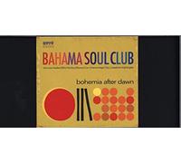 Bahama Soul Club - Bohemia After Dawn [Import]
