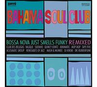Bahama Soul Club - Bossa Nova Just Smells. [Import]
