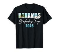 Bahamas Birthday Trip 2026 Bday Party Summer Vacation Crew T-Shirt