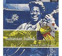 Andre Toussaint – Bahamian Ballads – Import – NAXOS
