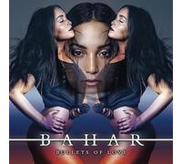 Bahar - Bahar-Bullets of Love [Import]