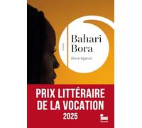 Bahari-Bora - Rentrée littéraire 2025, Premier Roman - Lauréat Prix de la Vocation 2025