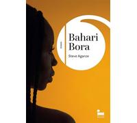 Bahari-Bora - Rentrée littéraire 2025, Premier Roman - Steve Aganze - Editions Récamier - ebook (ePub) - Roman