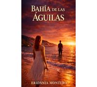 Bahía de las Águilas: 21 Días para Volver a Sentir