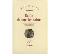 Jorge Amado, traduit par Michel Berveiller & Pierre Hourcade – Bahia de tous les saints – Gallimard