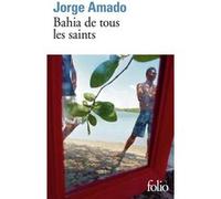 Bahia de tous les saints Jorge Amado (Auteur), Michel Berveiller (Traduction), Pierre Hourcade (Traduction)