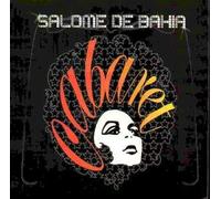 Bahia,Salome - Cabaret [Import]