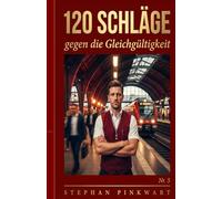 Bahn Slam: 120 Schläge gegen die Gleichgültigkeit