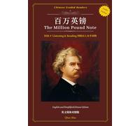 百万英镑 Bǎi Wàn Yīnɡ Bànɡ The Million Pound Note: HSK 4 Reading 四级阅读 Chinese Graded Readers 汉语分级读物