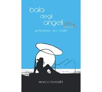 Baia degli Angeli. Generazione Afro Cosmic.