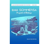 Baia Sommersa: il segreto di Partenope