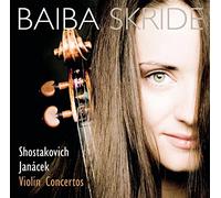 Baiba Skride - Chostakovitch/Janacek: Violinkonzerte