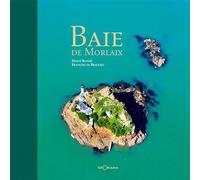 Baie de morlaix - François de Beaulieu - Georama - broché - Beau livre