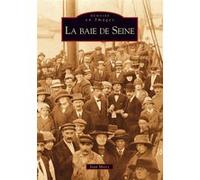 Baie de Seine (La) Jean Moisy (Auteur)