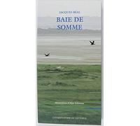 Jacques Béal – Baie de Somme : Marquenterre – Broché – Actes Sud