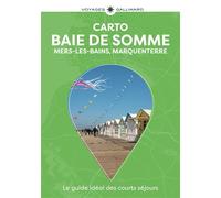 Baie de Somme Mers-les-Bains, Marquenterre-Guide Carto - Collectif - Gallimard Loisirs - broché - Guide