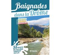 Baignades dans la drome - X. HUG - Chamina Eds - broché - Guide