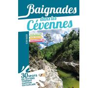 Baignades dans les cevennes - S. KAISER - Chamina Eds - broché - Guide