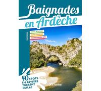 Baignades en ardeche - XAVIER HUG - Chamina Eds - broché - Guide