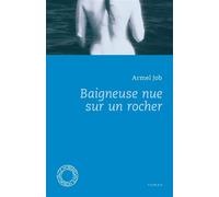 Baigneuse nue sur un rocher - Armel Job - Espace Nord - Poche - Roman