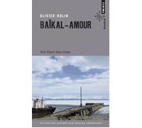 Baïkal-Amour - Olivier Rolin - Points - Poche - Roman