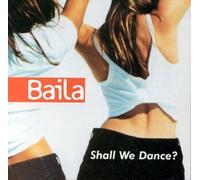 Baila - Shall We Dance