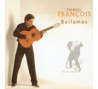 Bailamos ''viens Danser'' by Frederic Francois (2005-11-14)