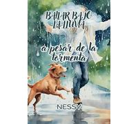 Bailar bajo la lluvia... a pesar de la tormenta