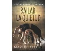 Bailar La Quietud