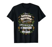 Bailarina Maravillosa Regalo Para Bailarina Niña Danza Mujer T-Shirt