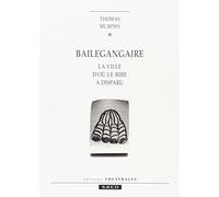 Bailegangaire: LA VILLE D'OU LE RIRE A DISPARU