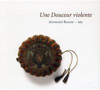 Bailes, Anthony - Luth, Oeuvres De Gallot & Mouton [Import]