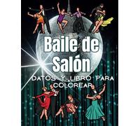 Bailes de Salón: datos y libro para colorear: Libro de actividades para niños de 4 a 12 años