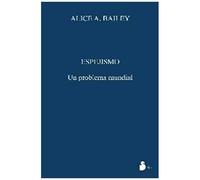 Bailey, A: Espejismo, Un Problema Mundial