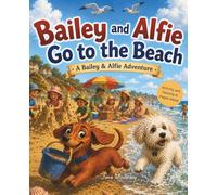 Bailey & Alfie Go to the Beach