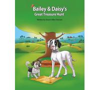 Bailey & Daisy’s Great Treasure Hunt - Large Storybook Edition: The same delightful Bailey & Daisy story - now in a larger format that matches the coloring books!