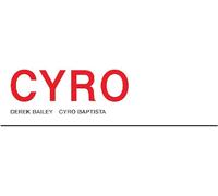 Bailey, Derek - Cyro [Import]