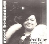 Bailey, Mildred - Sweet Beginnings