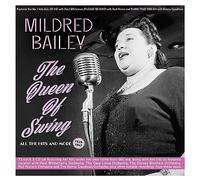 Bailey, Mildred - Queen of Swing: All The Hits and More 1929-47 [Import]