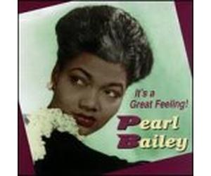 Bailey, Pearl - It's a Great Feeling