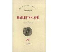 Bailey's Café Gloria Naylor (Auteur), Isabelle et Mimi Perrin (Traduction)