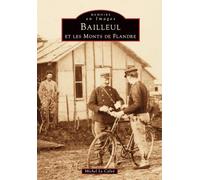 M. Le Calve – Bailleul et les Monts de Flandre – Nouvelles Éditions Sutton – broché