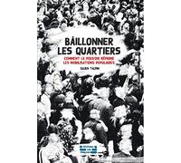 Bâillonner les quartiers: Comment le pouvoir réprime les mobilisations populaires